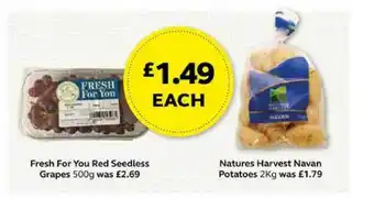 SuperValu Fresh For You Red Seedless Grapes 500g , Natures Harvest Navan Potatoes 2Kg offer