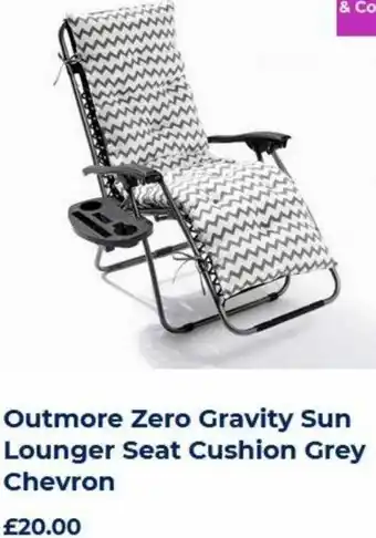 The Original Factory Shop Outmore Zero Gravity Sun Lounger Seat Cushion Grey Chevron offer