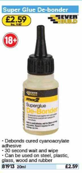 Toolstation Super Glue De-bonder Ever Build offer