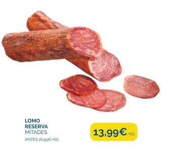 Cash Ecofamilia Lomo Reserva Mitades oferta