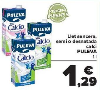 Carrefour Leche entera, semi o desnatada calcio puleva oferta