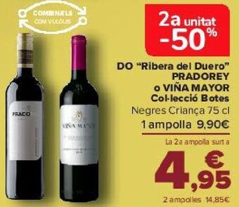 Carrefour D.o. ''ribera del duero'' pradorey o viña mayor colección barricas oferta