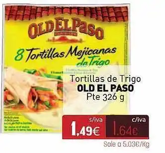 Cuevas Cash Tortillas De Trigo Old El Paso oferta