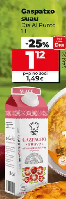 Dia Gaspatxo suau Dia Al Punto 1 L oferta