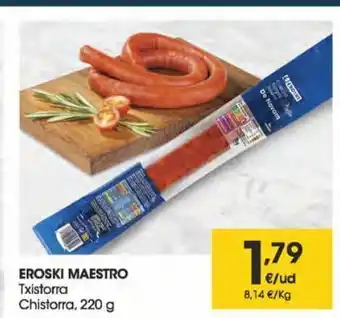 Eroski Eroski maestro chistorra 220 g oferta