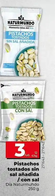 Dia Supermercados Pistachos Tostados Sin Sal Añadida Con Sal oferta