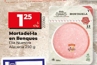 Dia Mortadel-la en llenques Dia Nuestra Alacena 250 g oferta