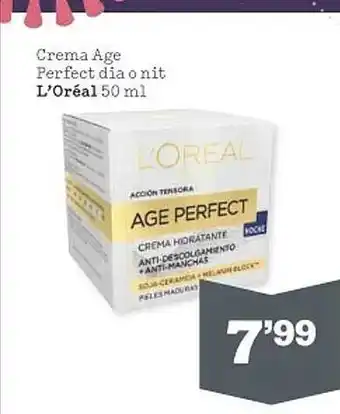 Sorli Crema Age Perfect Dia O Nit L'oréal oferta