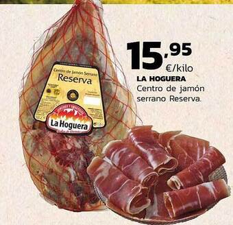 Supermercados Lupa La Hoguera Centro De Jamón Serrano Reserva oferta