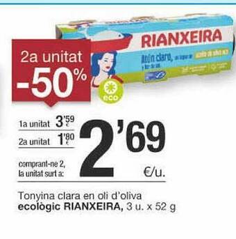 BonpreuEsclat 2a Unitat -50% Tonyina Clara En Oli D'oliva Ecològic Rianxeira oferta