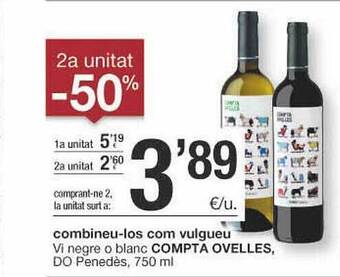 BonpreuEsclat 2a Unitat -50% Vi Negre O Blanc Compta Ovelles Do Penedès oferta