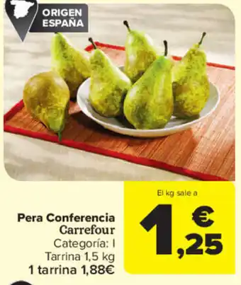 Carrefour Carrefour Pera Conferencia 1 tarrina 1,5 kg oferta