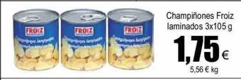 FROIZ Champiñones Froiz Laminados oferta
