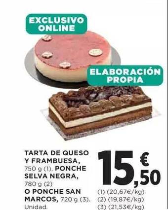 Hipercor Tarta De Queso Y Frambuesa Ponche Selva Negra O Ponche San Marcos oferta