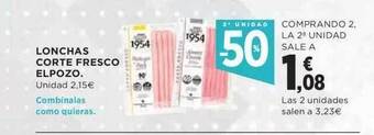 Hipercor 2a Unidad -50% Lonchas Corte Fresco Elpozo oferta