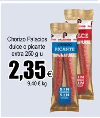 FROIZ Chorizo Palacios dulce o picante extra 250 g u oferta