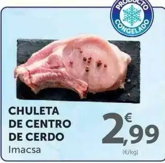SPAR Chuleta De Centro De Cerdo Imacsa oferta