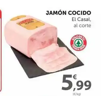 SPAR Jamón Cocido El Casal, Al Corte oferta