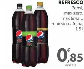SPAR Refresco Pepsi, Max Zero, Max Lima O Max Sin Cafeína 1,5L oferta