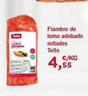 CashDiplo Fiambre De Lomo Adobado Mitades Tello oferta