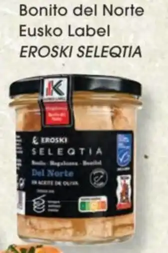 Eroski Eroski Seleqtia Bonito del Norte Eusko Label oferta