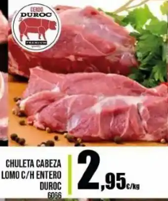 Family Cash Cerdo Duroc Chuleta Cabeza Lomo C/H Entero oferta