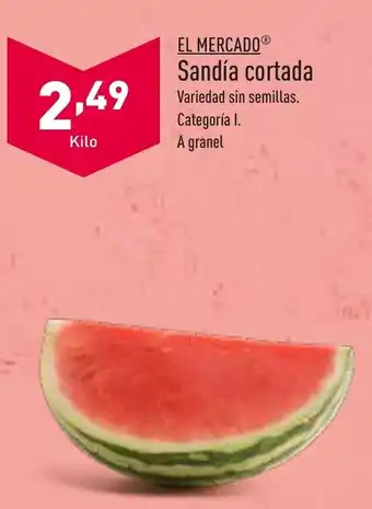 ALDI El Mercado Sandía cortada oferta