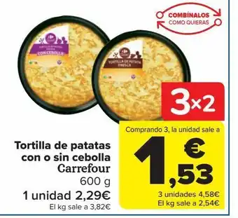 Carrefour Tortilla de patatas con o sin cebolla carrefour oferta