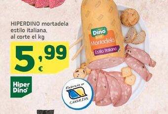 HiperDino Hiperdino mortadela estilo italiana, al corte el kg oferta