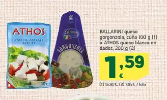 HiperDino Queso gorgonzola cuña 100 g ballarini o queso blanco en dados 200 g athos oferta