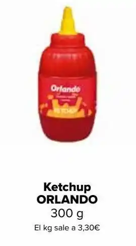 Carrefour Market Ketchup orlando 300 g oferta