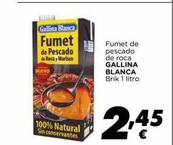 Supermercados Piedra Fumet De Pescado De Roca Gallina Blanca oferta