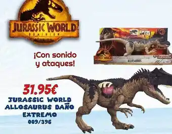 Jugueterías Nikki Jurassic World Allosaurus Daño Extremo oferta