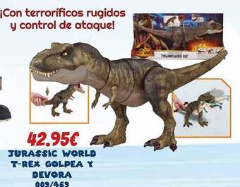 Jugueterías Nikki Jurassic World T-rex Golpea Y Devora oferta