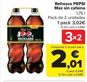 Carrefour Refresco pepsi max sin cafeína oferta