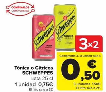 Carrefour Tónica o cítricos schweppes oferta