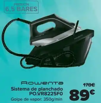 Carrefour Rowenta sistema de planchado po.vr8225f0 oferta