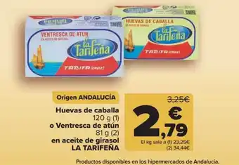 Carrefour Huevas De Caballa O Ventresca De Atún En Aceite De Girasol La Tarifeña oferta
