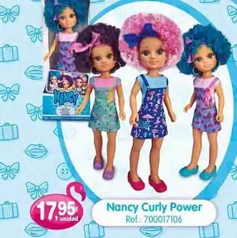 Juguetilandia Nancy Curly Power oferta