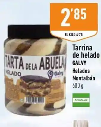 Supermercados Deza Galvy Tarrina de helado Helados Montalbán 600 g oferta