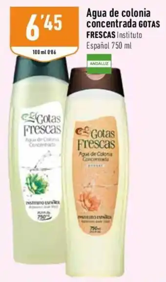 Supermercados Deza Gotas Frescas Agua de colonia concentrada 750 ml oferta