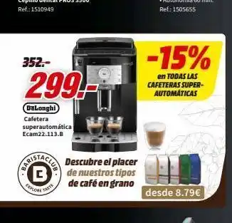 MediaMarkt 352.- 299 hu delonghi cafetera superautomática ecam22.113.8 explore faste descubre el placer de nuestros tipos de café e oferta
