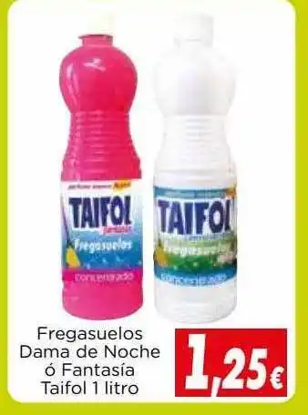 Proxi Fregasuelos Dama De Noche ó Fantasía Taifol oferta