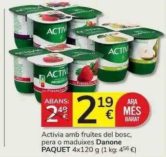 Consum Activia con frutos del bosque, pera o fresas danone paquete 4x120 g oferta