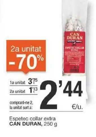 BonpreuEsclat 2a Unitat -70% Espetec Collar Extra Can Duran oferta