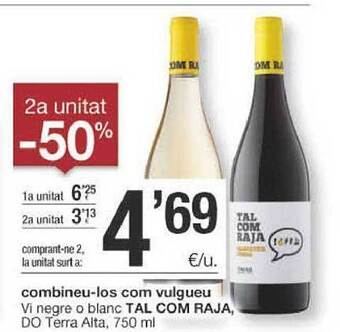 BonpreuEsclat 2a Unitat -50% Vi Negre O Blanc Tal Com Raja Do Terra Alta oferta