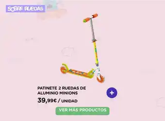 El Corte Inglés Patinete 2 Ruedas De Aluminio Minions oferta
