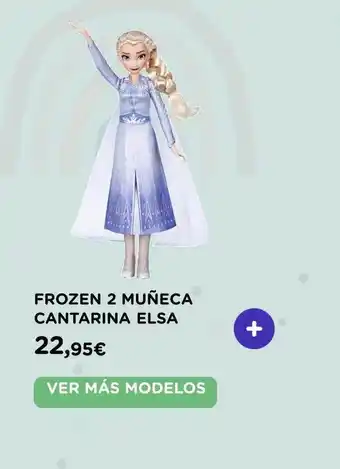 El Corte Inglés Frozen 2 Muñeca Cantarina Elsa oferta