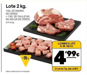 AhorraMas Lote 2 Kg 1kg De Magro De Cerdo + 1kg De Chuletas De Aguja De Cerdo oferta