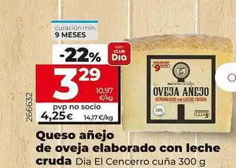 Dia Supermercados Queso Añejo De Oveja Elaborado Con Leche Cruda Dia El Cencerro oferta